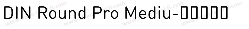 DIN Round Pro Mediu字体转换